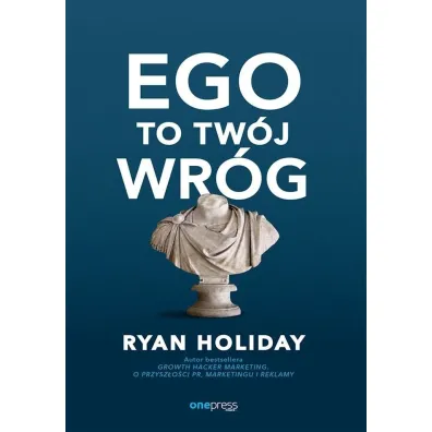 Ego to Tw�j wr�g - Ryan Holiday