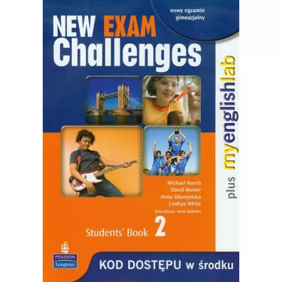 Exam Challenges New 2 SB  + MyEngLab PEARSON - Anna Sikorzyska, David Mower, Michael Harris