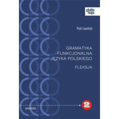 Gramatyka funkcjonalna j�zyka polskiego - Piotr Lewi�ski