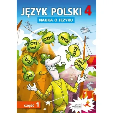 J�zyk polski nauka o j�zyku dla klasy 4 cz�� 1 szko�a podstawowa