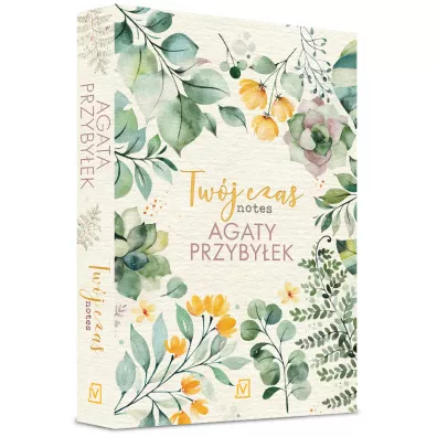 Tw�j czas. Notes Agaty Przyby�ek