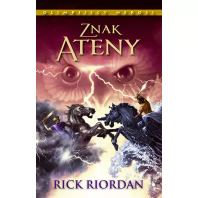 Znak Ateny. Olimpijscy Herosi. Tom 3 - Rick Riordan