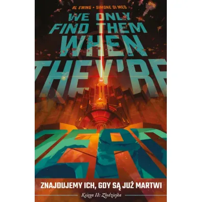Z�odziejka. Znajdujemy ich, gdy s� ju� martwi. Tom 2 - Al Ewing, Simone Di Meo