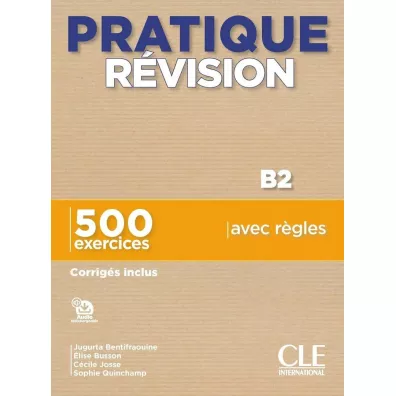 Pratique revision B2 - Jugurta Bentifraouine, Cecile Josse, Elise  Busson, Sophie  Quinchamp