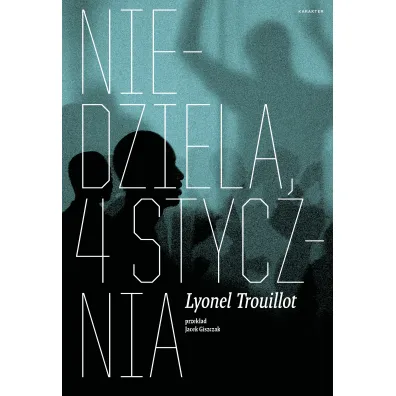 Niedziela, 4 stycznia - Trouillot Lyonel