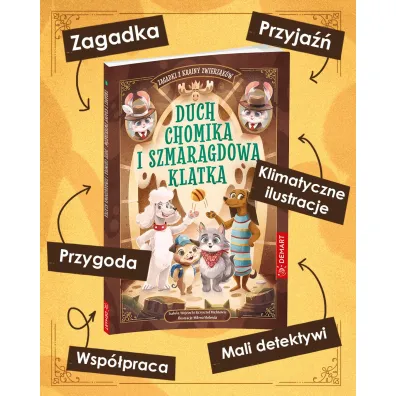 Zagadki z Krainy Zwierzak�w. Duch chomika i szmaragdowa klatka