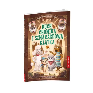 Zagadki z Krainy Zwierzak�w. Duch chomika i szmaragdowa klatka