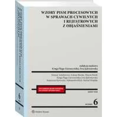 Wzory pism procesowych w sprawach cywilnych i rejestrowanych z obja�nienami