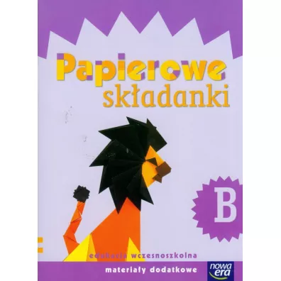 Szko�a na miar�. Papierowe sk�adanki B. Edukacja wczesnoszkolna. Materia�y dodatkowe - Dorota Dziamska