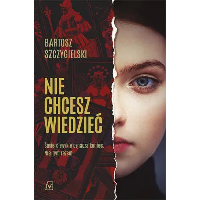 Nie chcesz wiedzie� - Bartosz Szczygielski