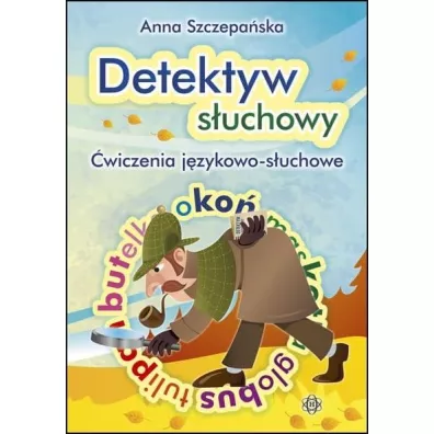 Detektyw suchowy. wiczenia jzykowo-suchowe - Anna Szczepaska