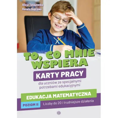 To co mnie wspiera Edukacja matematyczna Poziom II