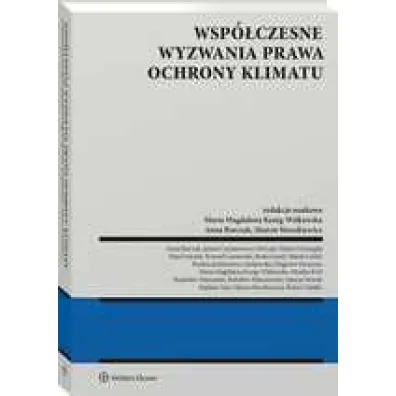 Wsp�czesne wyzwania prawa ochrony klimatu