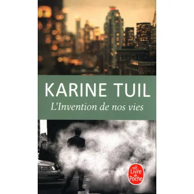 Invention de nos vies - Tuil Karine