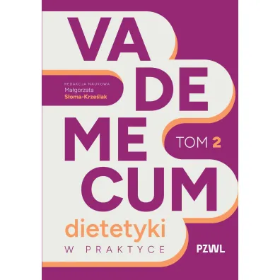 Vademecum dietetyki w praktyce. Tom 2 - Ma�gorzata  S�oma-Krze�lak