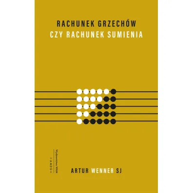 Rachunek grzech�w czy rachunek sumienia - Artur Wenner