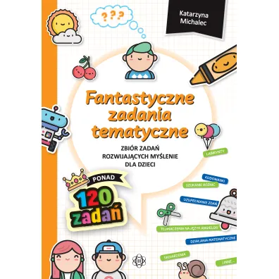 Fantastyczne zadania tematyczne - Katarzyna Michalec