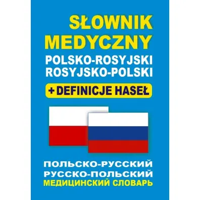 S�ownik medyczny polsko-rosyjski rosyjsko-polski + definicje hase� - Aleksandra Lema�ska, Dawid Gut, Bart�omiej �ukrowski, Tatiana Kadingrob
