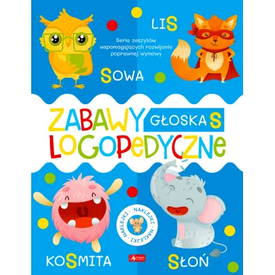 Zabawy logopedyczne. Zeszyt 3