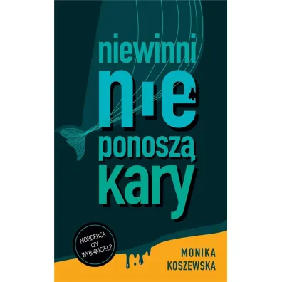 Niewinni nie ponosz� kary. Marcin. Tom 1 - Monika Koszewska