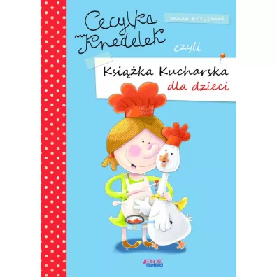 Cecylka Knedelek, czyli ksi��ka kucharska dla dzieci - Joanna Krzy�anek