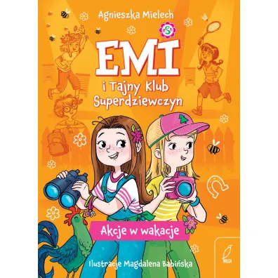 Akcje w wakacje. Emi i Tajny Klub Superdziewczyn. Tom 4