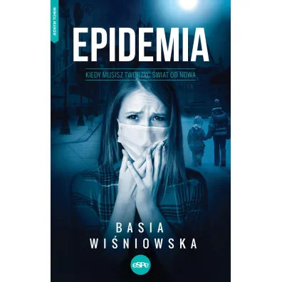 Epidemia Kiedy musisz tworzy� �wiat od nowa - Basia  Wi�niowska