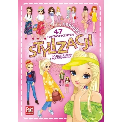 47 fantastycznych stylizacji. do naklejania..