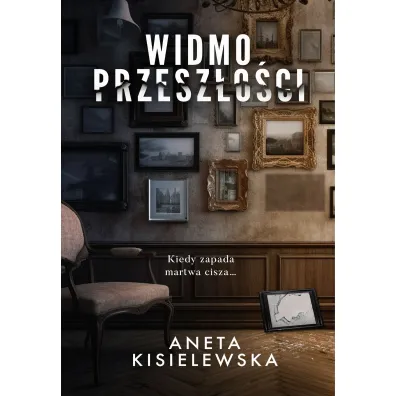 Widmo przesz�o�ci - Aneta Kisielewska