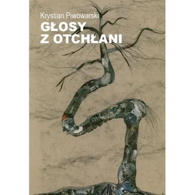 G�osy z otch�ani - Krystian Piwowarski