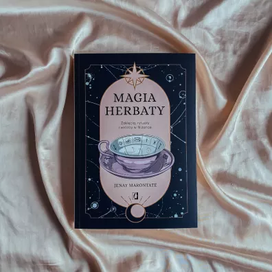 Magia herbaty. Zakl�cia, rytua�y i wr�by w fili�ance