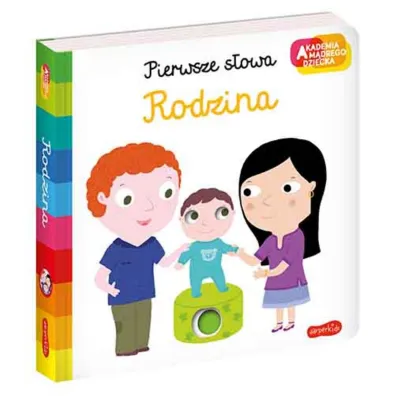 Rodzina. Akademia M�drego Dziecka. Pierwsze s�owa