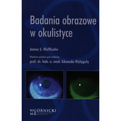 Badania obrazowe w okulistyce - James S Wolffsohn