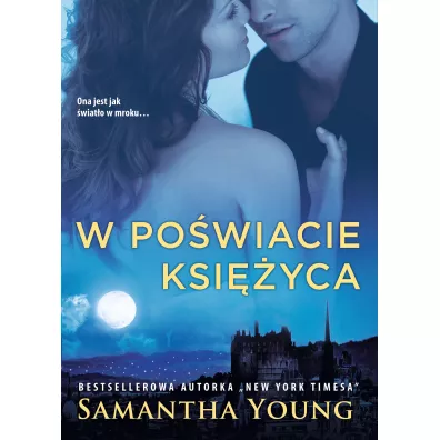 W po�wiacie ksi�yca. On Dublin Street. Tom 6 - Samantha Young