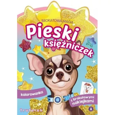 Brokatowa magia. Pieski ksi�niczek. Trufelek