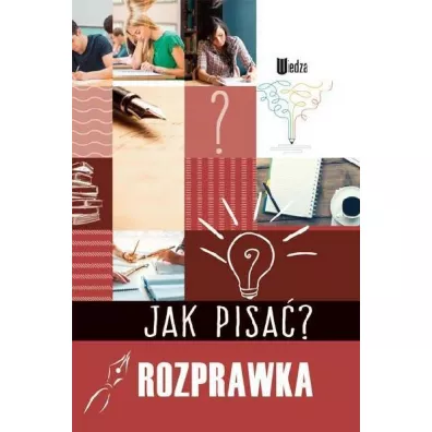 Jak pisa�? Rozprawka