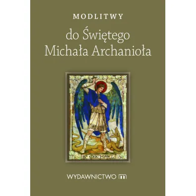 Modlitwy do �wi�tego Micha�a Archanio�a