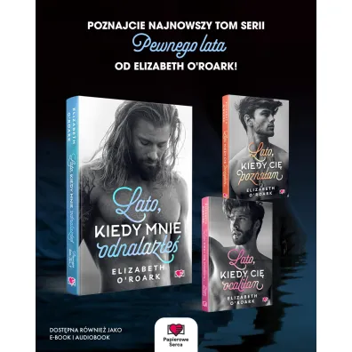 Lato, kiedy mnie odnalaz�e�. Pewnego lata. Tom 3