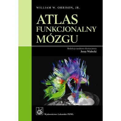 Atlas funkcjonalny m�zgu - William W. Orrison