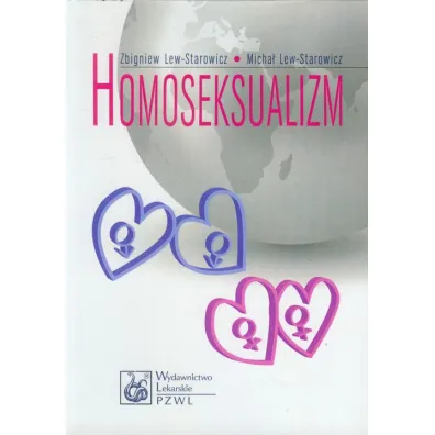 Homoseksualizm - Micha� Lew-Starowicz, Zbigniew Lew-Starowicz