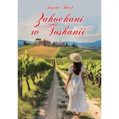 Zakochani w Toskanii - Jagoda Bloch