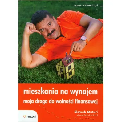 Mieszkania na wynajem moja droga do wolno�ci finansowej - S�awek Muturi