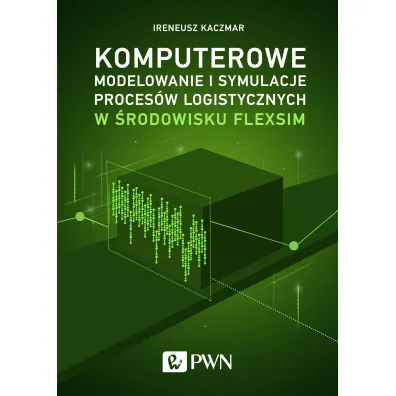 Komputerowe modelowanie i symulacje proces�w... - Ireneusz  Kaczmar