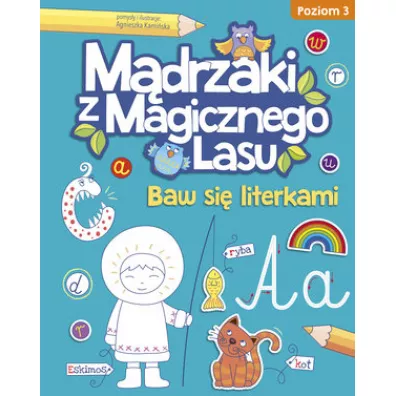 M�drzaki z Magicznego Lasu Baw si� literkami Poziom 3 - Agnieszka Kami�ska