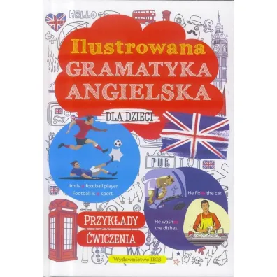 Ilustrowana gramnatyka angielska dla dzieci - M Macha�owska