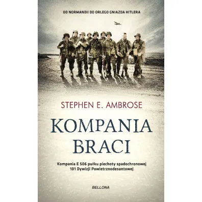 Kompania braci - Stephen E. Ambrose