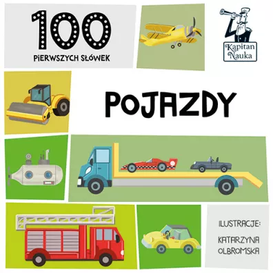 Kapitan Nauka. 100 pierwszych s��wek. Pojazdy