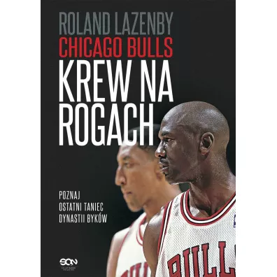 Chicago Bulls. Krew na rogach - Roland Lazenby