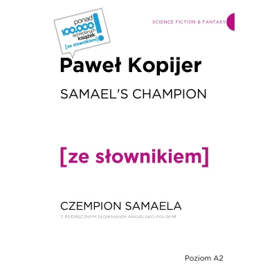 Samael`s Champion / Czempion Semaela z podr�cznym s�ownikiem angielsko-polskim - Pawe� Kopijer