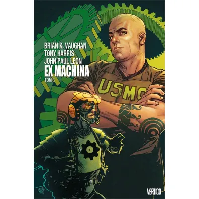 Vertigo Ex Machina. Tom 3 - Harris Tony, Brian K. Vaughan, Tom  Feister